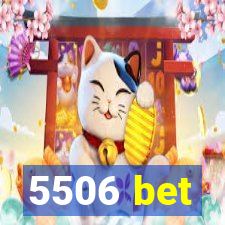 5506 bet